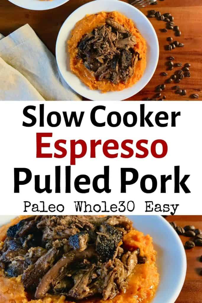 2 images of Slow Cooker Espresso Pulled Pork on mashed sweet potatoes on white plates by coffee beans, all on a wooden table