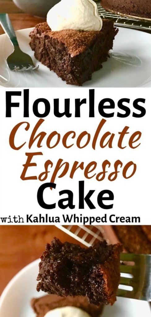 2 images of Flourless Chocolate Espresso Cake with Kahlua Whipped Cream on a white plate on a wooden table