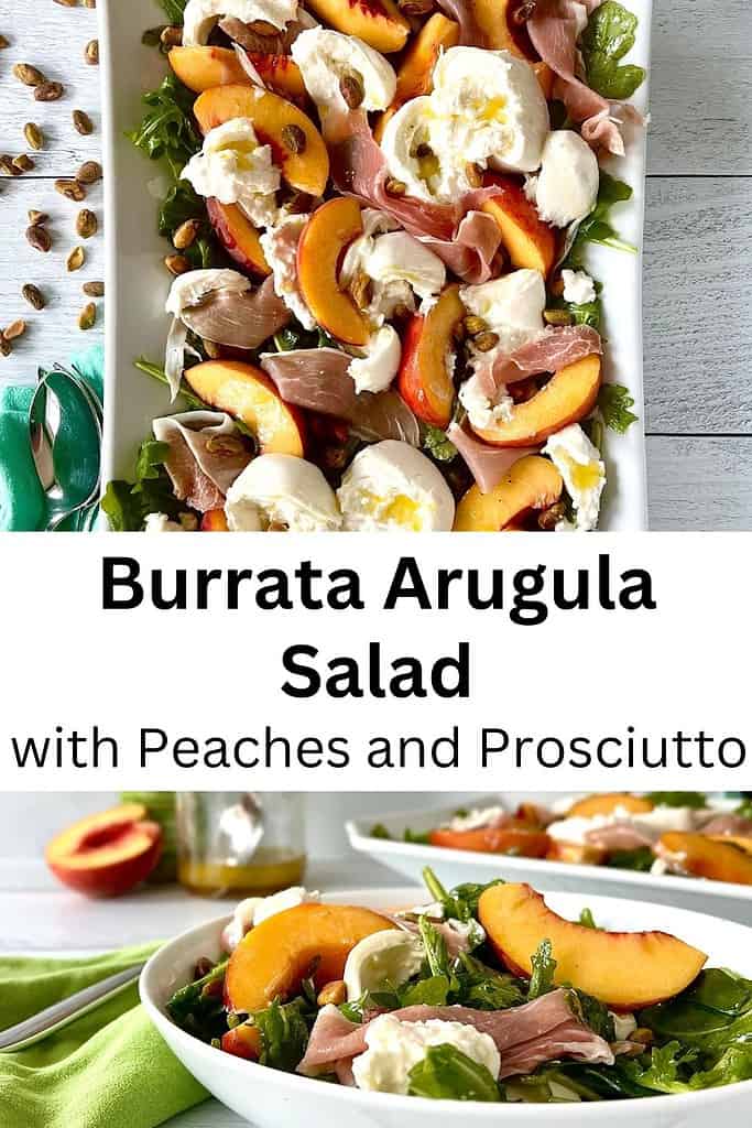 Burrata Arugula Salad with peaches and prosciutto on a long white platter and in a white salad bowl.