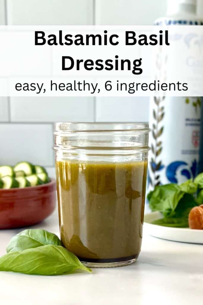 Balsamic Basil Dressing in a glass mason jar.